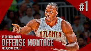 Dwight Howard Preseason Offense \u0026 Defense VINTAGE Highlights 2016/2017 - Hawks Debut!