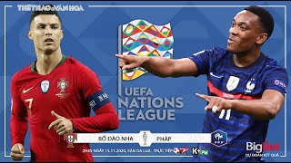 [NHẬN ĐỊNH BÓNG ĐÁ] Bồ Đào Nha - Pháp (2h45 ngày 15/11). UEFA Nations League. Trực tiếp K+ PM, BĐTV