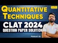 QT for CLAT 2025: Previous Year (2024) Question Paper Solution | Quantitative Techniques