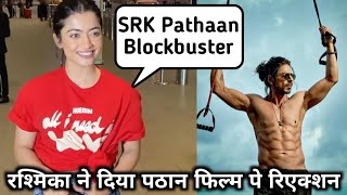 Rashmika Mandana Very Excited For Pathaan Movie SRK | Rashmika Cute Reaction on SRK Movie Pathaan