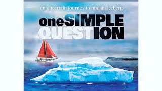 One Simple Question - A Journey To Find A Record Breaking Iceberg