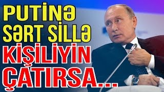 Putinə SƏRT SİLLƏ - Sənin kişiliyin çatırsa... - Media Turk TV