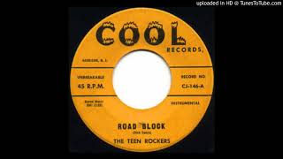 the teen rockers-road block
