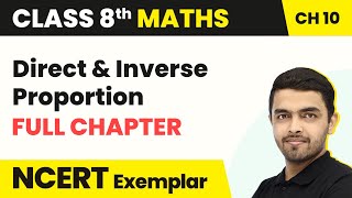 Direct & Inverse Proportion - Full Chapter Explanation | Class 8 Maths Chapter 10 | NCERT Exemplar