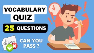 English Vocabulary Quiz - Intermediate Level (B1 - B2) | 25 Questions