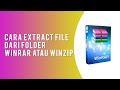 Cara extract file dari folder winrar atau winzip