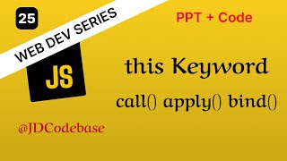 Understanding this Keyword in JavaScript (Deep Dive) | Web Development Series | JDCodebase
