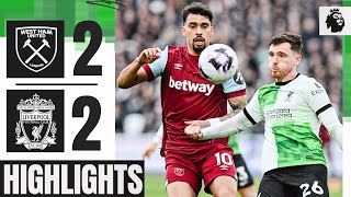 Robertson Scores But Reds Draw In London | West Ham 2-2 Liverpool | Highlights