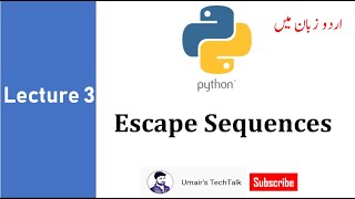 03 Escape Sequences in python (Urdu/ Hindi)