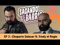 EP 3: Chaparro Salazar ft. Fredy el regio Sacando el barrio