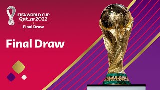 Final Draw | FIFA World Cup Qatar 2022