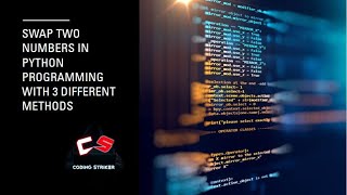 Swap two Numbers in python programming with 3 Different Methods || #randomproblems#pythonprogramming
