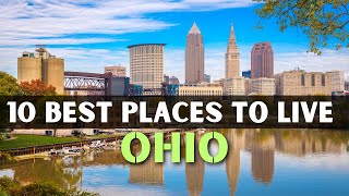 TOP 10 Best Places to Live in Ohio 2025 -  Ohio Living Places