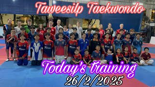 Today’s training 26/2/2025 #taweesilp_taekwondo_thailand thailand