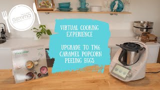 Thermomix Virtual Cooking Experience - Upgrade to a TM6 - High Heat Caramel Popcorn and Peeling Eggs