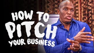 Vusi Thembekwayo | How to pitch your business