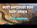 The most Dangerous road Saudi Arabia, Fayfa Mountains