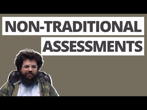 What are the non traditional assessment techniques?