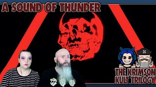 A Sound Of Thunder - The Krimson Kult Trilogy Reaction | Captain FaceBeard and Heather React