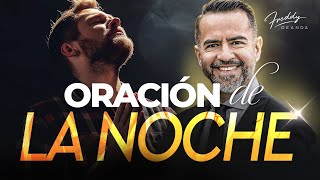 Oración de la Noche 🌙🙏  |  Freddy DeAnda