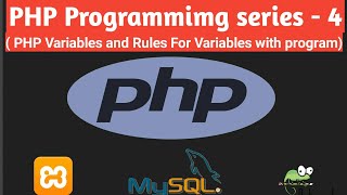 PHP Variables and variable rules || PHP Programming series - 4
