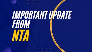 IMPORTANT update from NTA