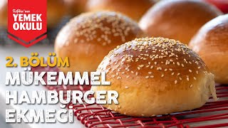 Evde Mükemmel Hamburger Ekmeği Tarifi Hamburger 101: 2. Bölüm
