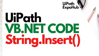 UiPath VB.Net Code String Insert Function