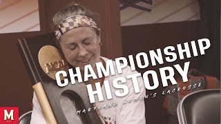 Maryland Women's Lacrosse Championship History