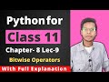 Python Class 11 | Bitwise Operators | Chapter 8 | Vishal Kumar | in Hindi