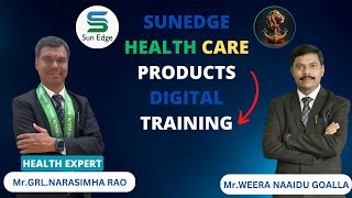 SUNEDGE Health Care Products Training by Grl Narasimha Rao