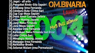 Om.Binaria Lawas 2004 Mp3 Full Album