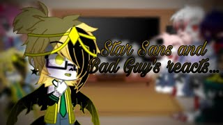 Star Sans and Bad Guy's reacts to memes||Star Sans memes||1/??