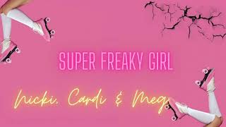 Nicki Minaj, Cardi B & Megan thee Stallion - Super Freaky Girl x WAP - Mashup