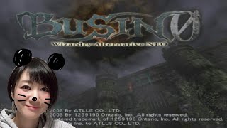 ＃3【BUSIN 0 Wizardry Alternative NEO】レトロ神ゲーやっていく！「ブシン0」【おに子】PS2 女性実況