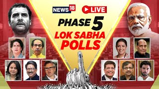Lok Sabha Polls 2024 Live | Polling Phase 5 Begins | Amethi | Rae Bareli | Phase 5 Live | N18L