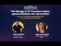 The Mirage of AI Transformation: speed mistaken for reinvention