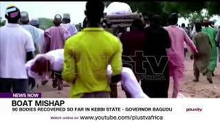 90 Bodies Recovered So Far In Kebbi State – Governor Bagudu | NEWS