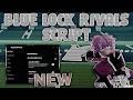 Blue Lock: Rivals Script (PASTEBIN 2026) ( AUTO GOAL , FLOWS/STYLES , INF STAMINA , INF FLOW )