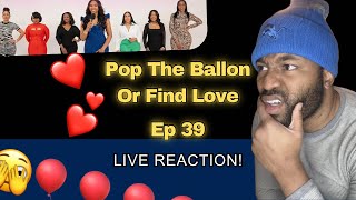 Ep 39 Pop The Balloon Or Find Love With Arlette Amuli (REACTION!)