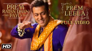 Prem Leela Full Song | Prem Ratan Dhan Payo | Salman Khan, Sonam Kapoor