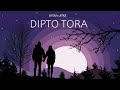 Dyou x Jitrz – DIPTO TORA | Rekib | Wildwood Records [Official Full Song]