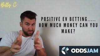 Positive Expected Value Betting: How Much Money You Can Make using OddsJam