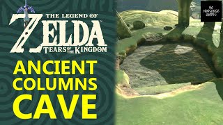 Ancient Columns Cave in Zelda Tears of Kingdom - How to Enter Ancient Columns Cave - Miskos Treasure