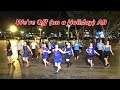 We're Off (on a Holiday) AB｜Line Dance by Adrian helliker｜渡假中