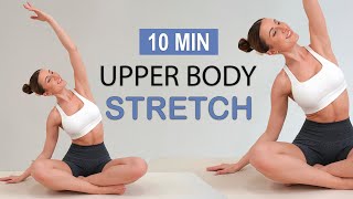 10 MIN UPPER BODY STRETCH | After Every Upper Body Workout, Cool Down, Relaxation, No Repeat