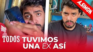 TODOS TUVIMOS UNA EX ASÍ 🙄