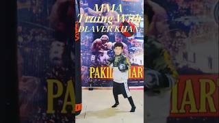 MMA Traing with Dlaver khan