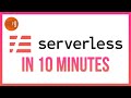 Learn Serverless Framework with AWS in 10 Minutes Tutorial
