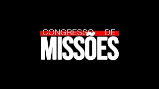 7 CONGRESSO DE MISSÕES - 08/09/2020